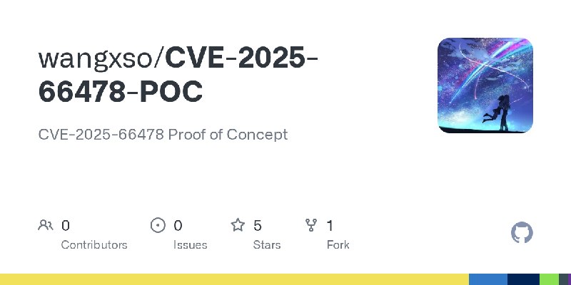 GitHub - wangxso/CVE-2025-66478-POC: CVE-2025-66478 Proof of Concept