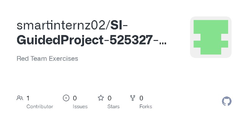 GitHub - smartinternz02/SI-GuidedProject-525327-1688112467: Red Team Exercises
