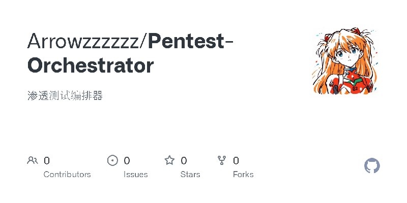 Arrowzzzzzz/Pentest-Orchestrator