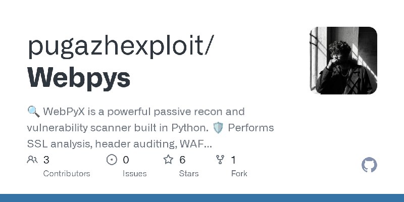 GitHub - pugazhexploit/Webpys: 🔍 WebPyX is a powerful passive recon and vulnerability scanner built in Python. 🛡️ Performs SSL…