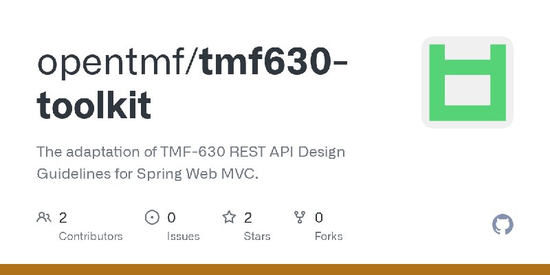 GitHub - opentmf/tmf630-toolkit: The adaptation of TMF-630 REST API Design Guidelines for Spring Web MVC.