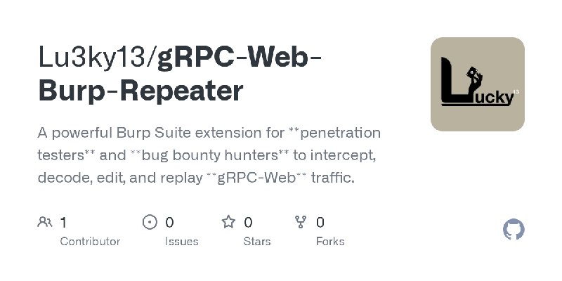 GitHub - Lu3ky13/gRPC-Web-Burp-Repeater: A powerful Burp Suite extension for **penetration testers** and **bug bounty hunters**…