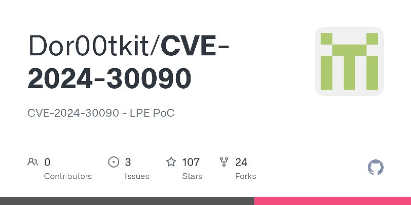 GitHub - Dor00tkit/CVE-2024-30090: CVE-2024-30090 - LPE PoC