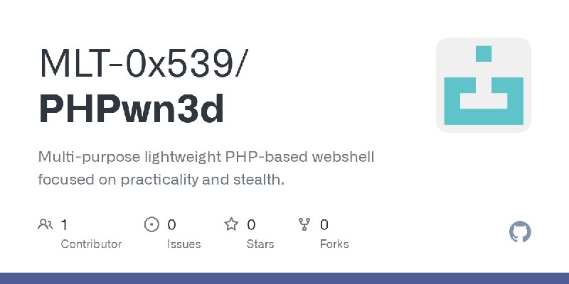 GitHub - MLT-0x539/PHPwn3d: Multi-purpose lightweight PHP-based webshell focused on practicality and stealth.