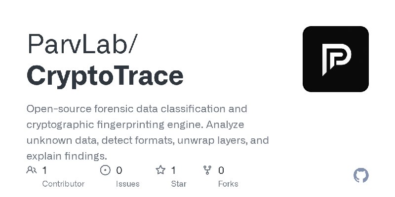 GitHub - ParvLab/CryptoTrace: Open-source forensic data classification and cryptographic fingerprinting engine. Analyze unknown…