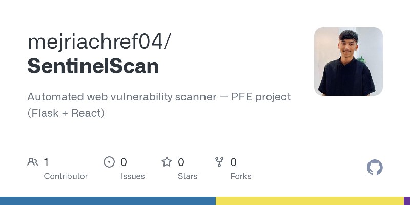 GitHub - mejriachref04/SentinelScan: Automated web vulnerability scanner — PFE project (Flask + React)