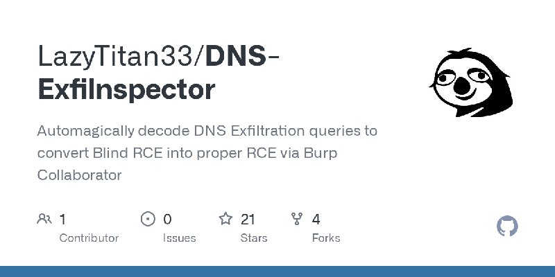 GitHub - LazyTitan33/DNS-Exfilnspector: Automagically decode DNS Exfiltration queries to convert Blind RCE into proper RCE via…