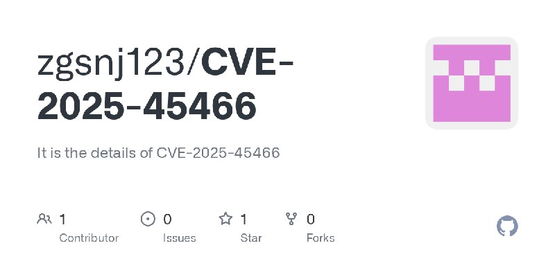 GitHub - zgsnj123/CVE-2025-45466: It is the details of CVE-2025-45466