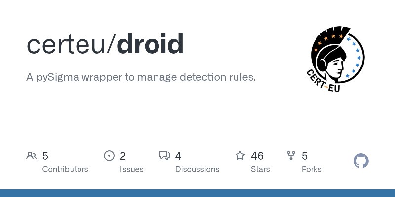 GitHub - certeu/droid: A pySigma wrapper to manage detection rules.
