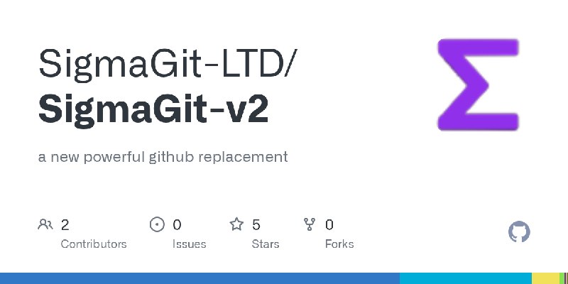 GitHub - SigmaGit-LTD/SigmaGit-v2: a new powerful github replacement