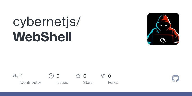 GitHub - cybernetjs/WebShell