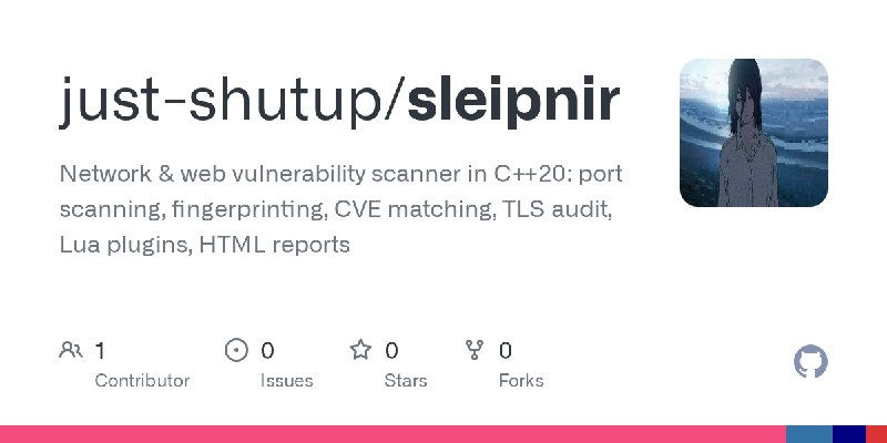 GitHub - just-shutup/sleipnir: Network & web vulnerability scanner in C++20: port scanning, fingerprinting, CVE matching, TLS audit…