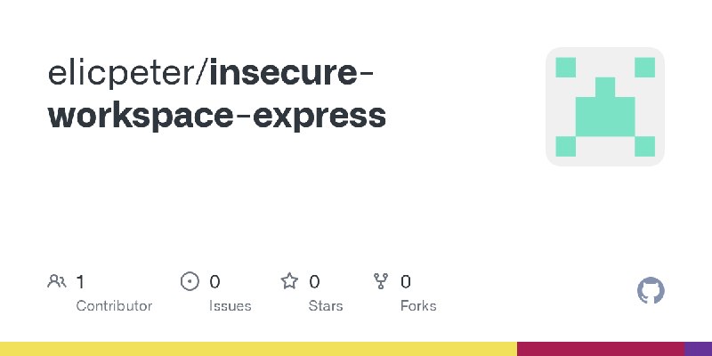 GitHub - elicpeter/insecure-workspace-express