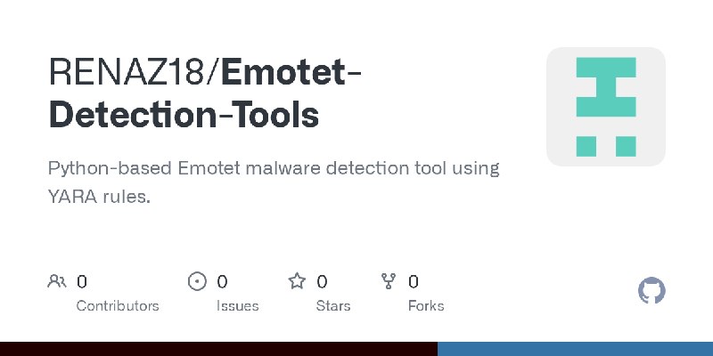 GitHub - RENAZ18/Emotet-Detection-Tools: Python-based Emotet malware detection tool using YARA rules.