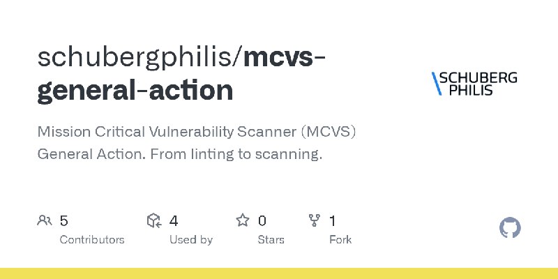GitHub - schubergphilis/mcvs-general-action: Mission Critical Vulnerability Scanner (MCVS) General Action. From linting to scanning.