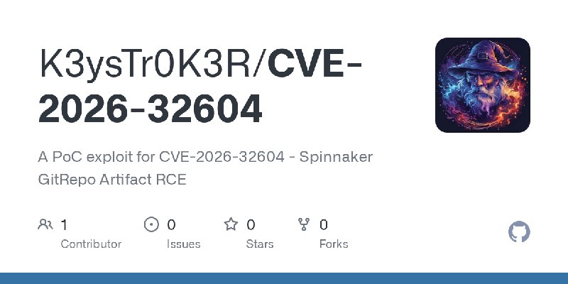 GitHub - K3ysTr0K3R/CVE-2026-32604: A PoC exploit for CVE-2026-32604 - Spinnaker GitRepo Artifact RCE