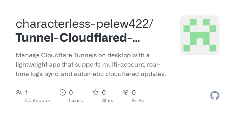GitHub - characterless-pelew422/Tunnel-Cloudflared-Desktop: Manage Cloudflare Tunnels on desktop with a lightweight app that supports…