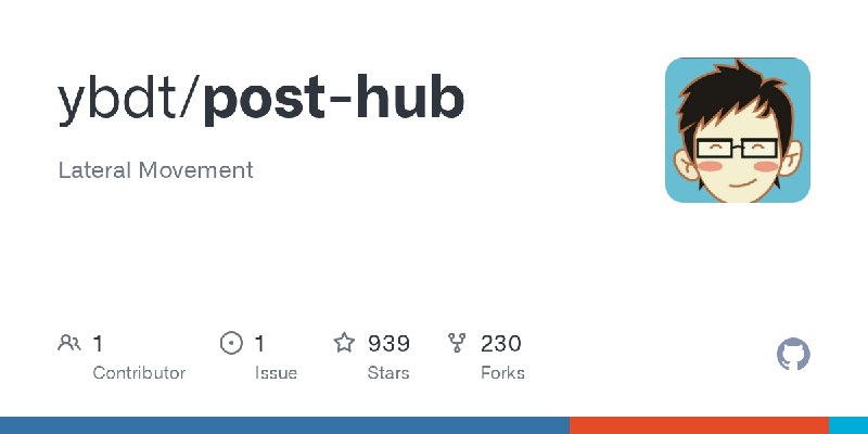 GitHub - ybdt/post-hub: Lateral Movement