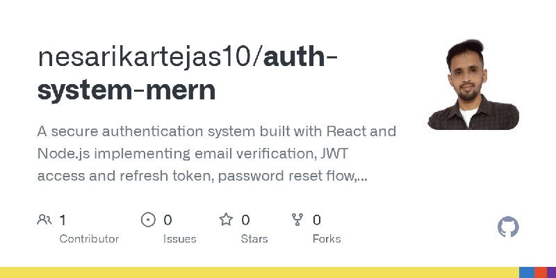 GitHub - nesarikartejas10/auth-system-mern: A secure authentication system built with React and Node.js implementing email verification…