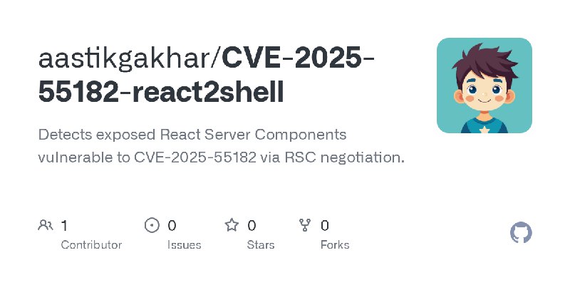 GitHub - aastikgakhar/CVE-2025-55182-react2shell: Detects exposed React Server Components vulnerable to CVE-2025-55182 via RSC…