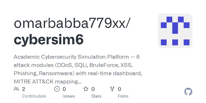 GitHub - omarbabba779xx/cybersim6: Academic Cybersecurity Simulation Platform — 6 attack modules (DDoS, SQLi, BruteForce, XSS,…