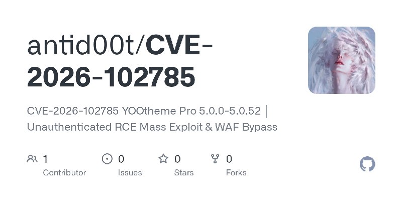 GitHub - antid00t/CVE-2026-102785: CVE-2026-102785 YOOtheme Pro 5.0.0-5.0.52 │ Unauthenticated RCE Mass Exploit & WAF Bypass