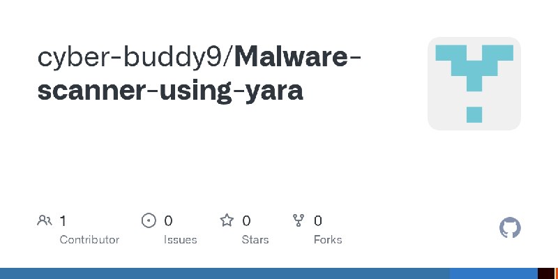 GitHub - cyber-buddy9/Malware-scanner-using-yara