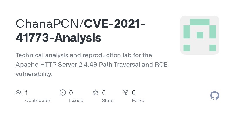 GitHub - ChanaPCN/CVE-2021-41773-Analysis: Technical analysis and reproduction lab for the Apache HTTP Server 2.4.49 Path Traversal…