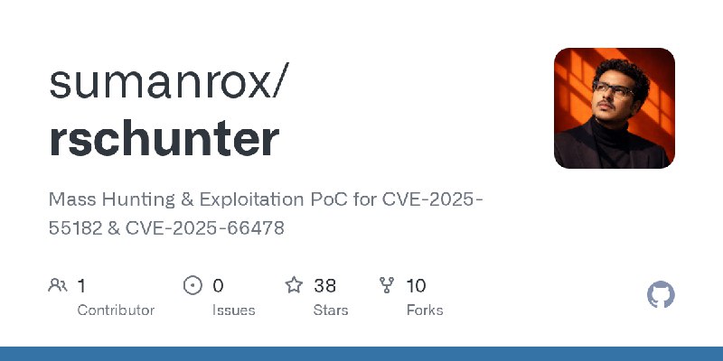 GitHub - sumanrox/rschunter: Mass Hunting & Exploitation PoC for CVE-2025-55182 & CVE-2025-66478