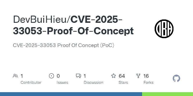 GitHub - DevBuiHieu/CVE-2025-33053-Proof-Of-Concept: CVE-2025-33053 Proof Of Concept (PoC)