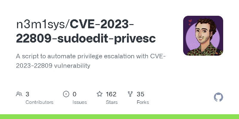 GitHub - n3m1sys/CVE-2023-22809-sudoedit-privesc: A script to automate privilege escalation with CVE-2023-22809 vulnerability