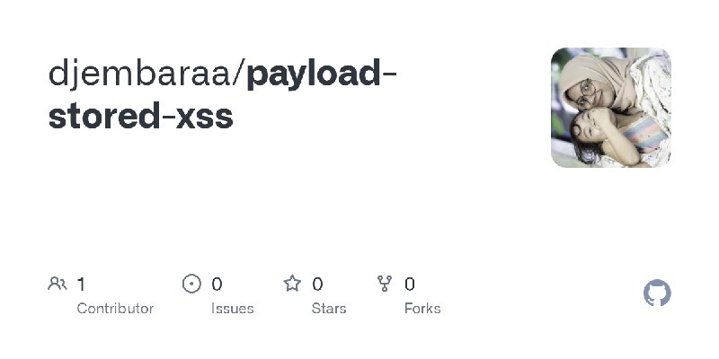 GitHub - djembaraa/payload-stored-xss