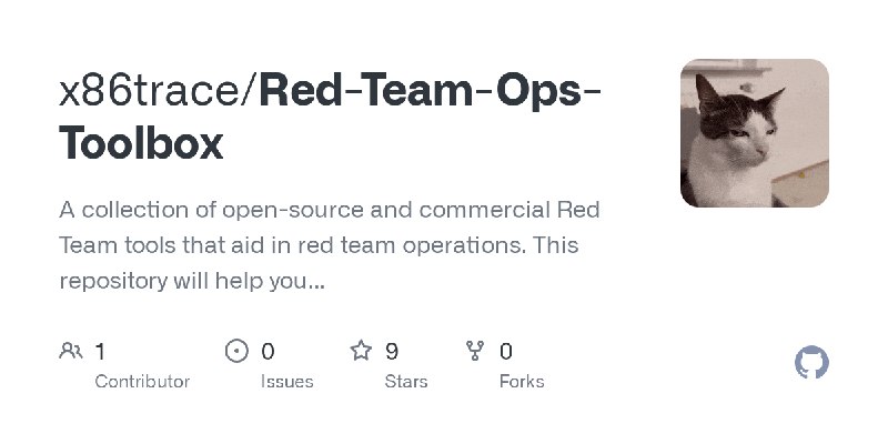 GitHub - x86trace/Red-Team-Ops-Toolbox: A collection of open-source and commercial Red Team tools that aid in red team operations.…