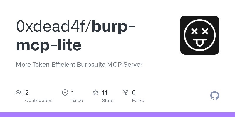 GitHub - 0xdead4f/burp-mcp-lite: More Token Efficient Burpsuite MCP Server