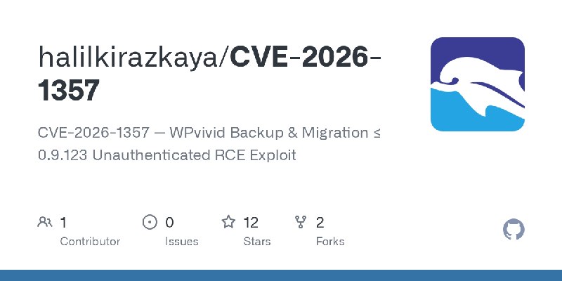 GitHub - halilkirazkaya/CVE-2026-1357: CVE-2026-1357 — WPvivid Backup & Migration ≤ 0.9.123 Unauthenticated RCE Exploit