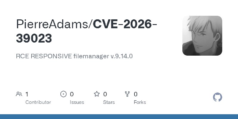 GitHub - PierreAdams/CVE-2026-39023: RCE RESPONSIVE filemanager v.9.14.0