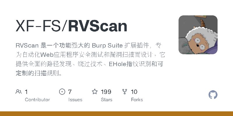 GitHub - XF-FS/RVScan: RVScan 是一个功能强大的 Burp Suite 扩展插件，专为自动化Web应用程序安全测试和漏洞扫描而设计。它提供全面的路径发现、绕过技术、EHole指纹识别和可定制的扫描规则。