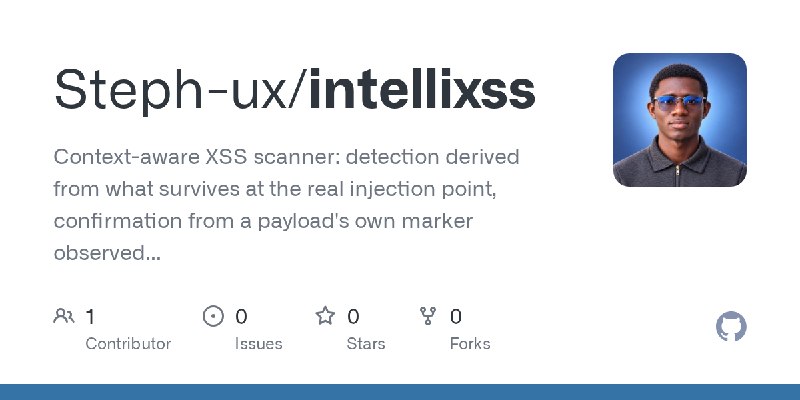 GitHub - Steph-ux/intellixss: Context-aware XSS scanner: detection derived from what survives at the real injection point, confirmation…