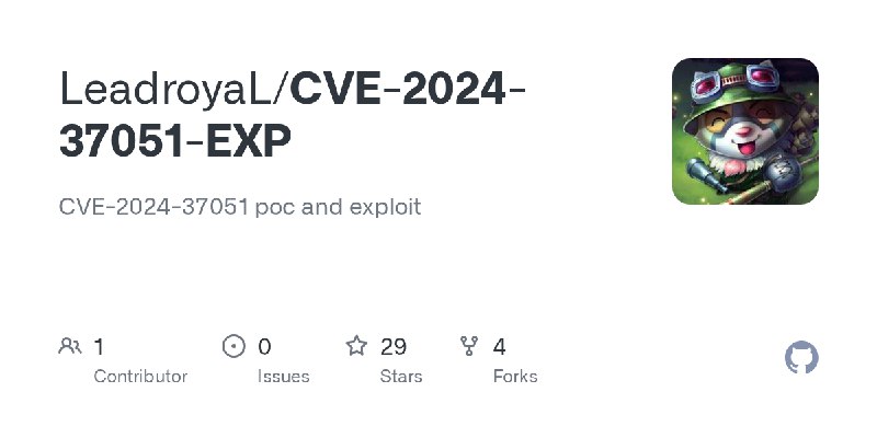 GitHub - LeadroyaL/CVE-2024-37051-EXP: CVE-2024-37051 poc and exploit