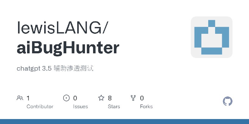 GitHub - lewisLANG/aiBugHunter: chatgpt 3.5 辅助渗透测试