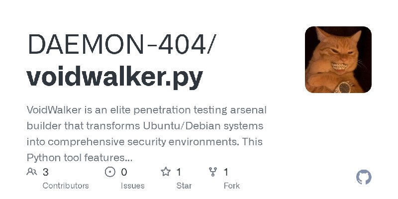 GitHub - DAEMON-404/voidwalker.py: VoidWalker is an elite penetration testing arsenal builder that transforms Ubuntu/Debian systems…