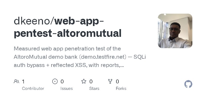 GitHub - dkeeno/web-app-pentest-altoromutual: Measured web app penetration test of the AltoroMutual demo bank (demo.testfire.net)…
