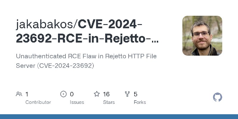 GitHub - jakabakos/CVE-2024-23692-RCE-in-Rejetto-HFS: Unauthenticated RCE Flaw in Rejetto HTTP File Server (CVE-2024-23692)