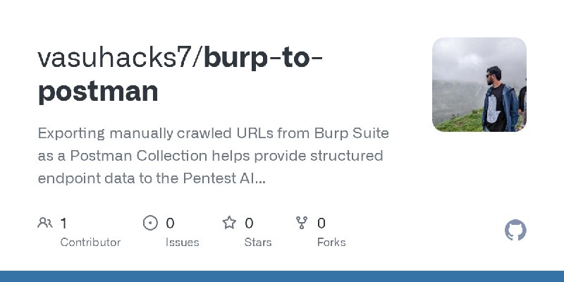 GitHub - vasuhacks7/burp-to-postman: Exporting manually crawled URLs from Burp Suite as a Postman Collection helps provide structured…