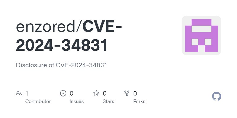 GitHub - enzored/CVE-2024-34831: Disclosure of CVE-2024-34831