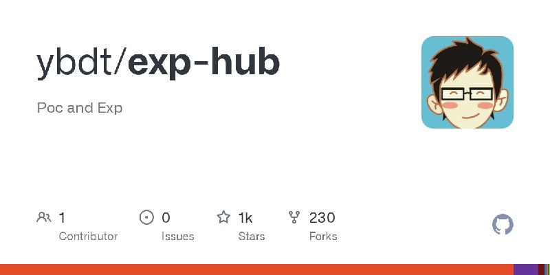 GitHub - ybdt/exp-hub: Poc and Exp