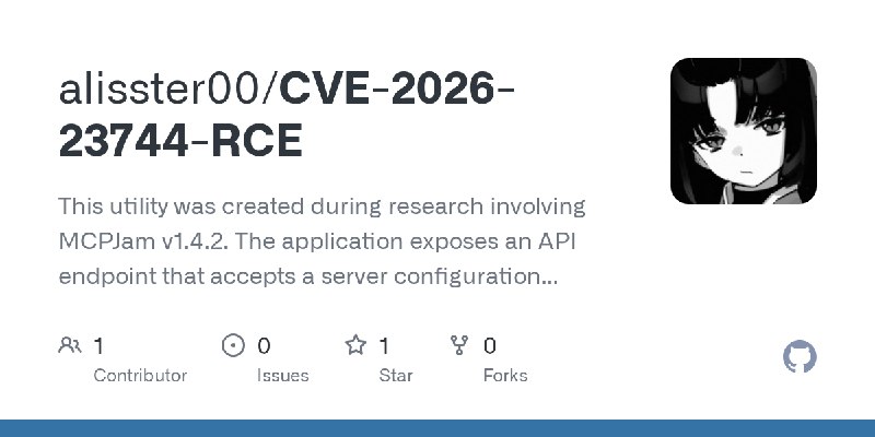 GitHub - alisster00/CVE-2026-23744-RCE: This utility was created during research involving MCPJam v1.4.2. The application exposes…