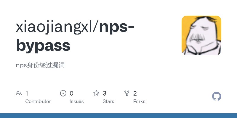 GitHub - xiaojiangxl/nps-bypass: nps身份绕过漏洞