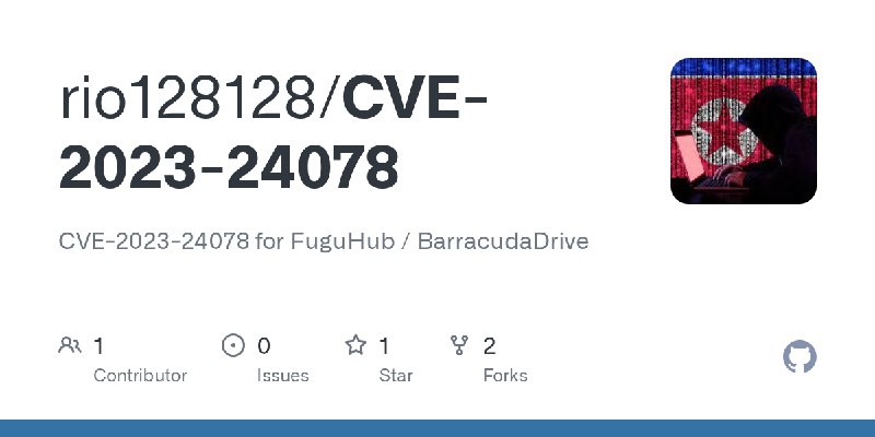 GitHub - rio128128/CVE-2023-24078: CVE-2023-24078 for FuguHub / BarracudaDrive