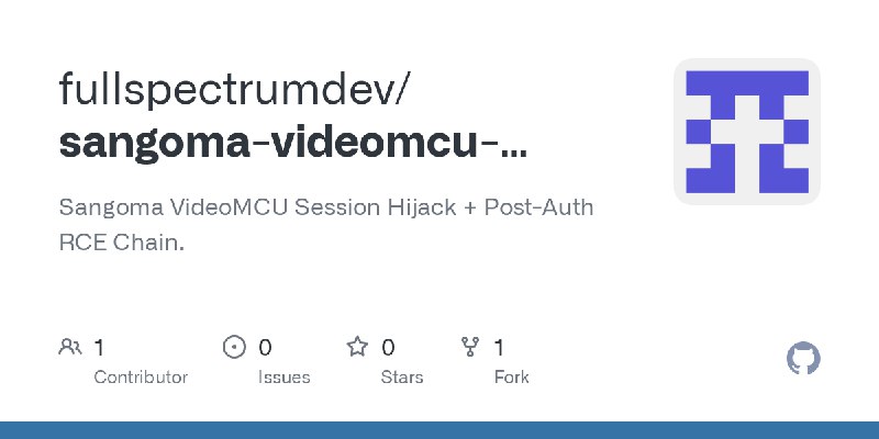 GitHub - fullspectrumdev/sangoma-videomcu-hijack-rce: Sangoma VideoMCU Session Hijack + Post-Auth RCE Chain.